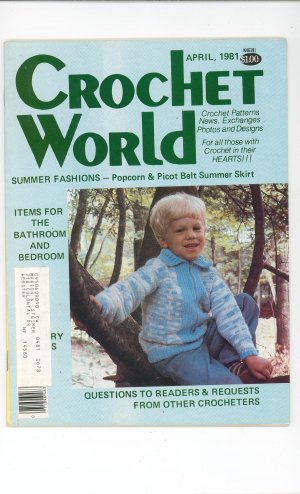 Crochet World Magazine April 1981 Vintage