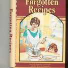 Forgotten Recipes Cookbook 0918544602 Compiled by Jaine Rodack