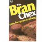 The Bran Chex Plan For Good Cooking Cookbook