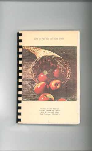 Give Us This Day Our Daily Bread Cookbook Regional Church Illinois