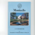 Monticello A Guide Book by Frederick D. Nichols & James A. Bear Jr. Souvenir