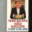 More Recipes From Hour Magazine Cookbook by Gary Collins Large Print