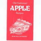 Old Fashioned Apple Recipes Cookbook by Bear Wallow