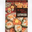 500 Delicious Dishes From Leftovers #2 Vintage Cookbook Culinary Arts Institute