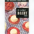 300 Healthful Dairy Dishes #18 Cookbook Vintage Culinary Arts Institute