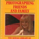 Kodak Photographing Friends And Family 0867062088