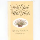 Field Guide to Wild Herbs By Editors of Rodale Press