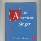 The American Singer Music Book 6 Second Edition Vintage American Book Company
