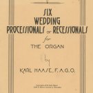 Six Wedding Processionals or Recessionals by Karl Haase Music Book Vintage Organ