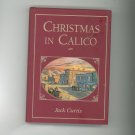 Christmas In Calico by Jack Curtis 0875965431