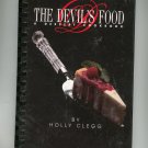 The Devils Food A Dessert Cookbook by Holly Clegg 0961088826