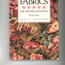 Fabrics For Historic Buildings by Jane C Nylander 0891331751 Revised Edition