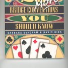25 More Bridge Conventions You Should Know Barbara Seagram David Bird Card Game 1894154657