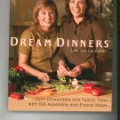 Dream Dinners Cookbook by Stephanie Allen & Tina Kuna 0060784229