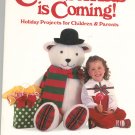 Christmas Is Coming  by Linda Baltzell Wright Holiday Projects 0848710835