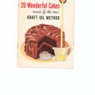 20 Wonderful Cakes Made By The New Kraft Oil Method Cookbook Vintage