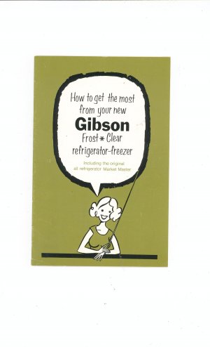 How To Get The Most From Your New Gibson Frost Clear Refrigerator Freezer Manual