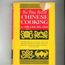 The Fine Art Of Chinese Cooking by Dr. Lee Su Jan Vintage 1961
