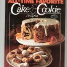 All Time Favorite Cake & Cookie First Edition by Better Homes and Gardens 0696006200