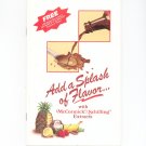 Add A Splash Of Flavor With McCormick / Schilling Extracts Cookbook 1991