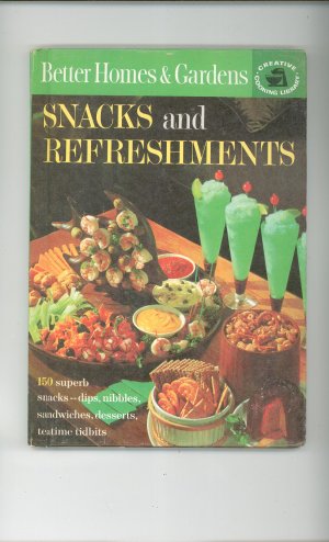 Better Homes & Gardens Snacks & Refreshments Cookbook