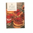 21 New Ways To Serve Hamburger Cookbook by Hunts