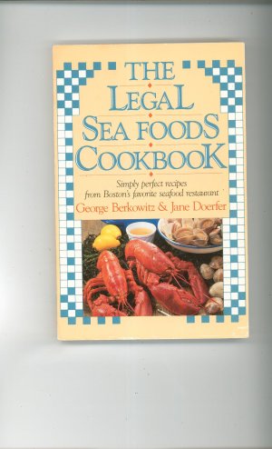 The Legal Sea Foods Cookbook George Berkowitz Jane Doerfer 0385231830