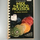 Inside The Food Processor Cookbook by Maxine Horowitz 0932398049