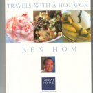 Travels With A Hot Wok Cookbook by Ken Hom BBC Chinese 0789468107