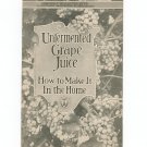 Unfermented Grape Juice Recipe / Cookbook By USDA Bulletin 1075 Vintage 1919
