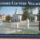 Genesee Country Village History And Pictures Book 0931535069
