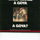 What Makes A Goya A Goya ? Metropolitan Museum Of Art 0670857432