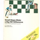 Small Steps Make A Big Fat Difference Cookbook / Guide by Puritan Oil 1989