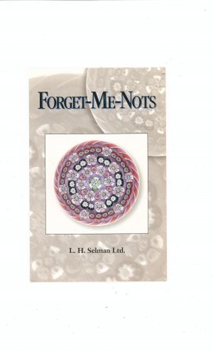 Forget Me Nots  Catalog / Brochure by L. H. Selman Ltd. Paperweights