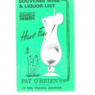 Vintage Pat O Brien's  Souvenir Wine & Liquor List / Menu New Orleans French Quarter St. Peter