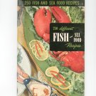 250 Fish And Sea Food Recipes #9 Cookbook Vintage 1950 Culinary Arts Institute