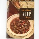 250 Delicious Soup Recipes #6 Cookbook Vintage 1949 Culinary Arts Institute