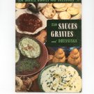 250 Sauces Gravies And Dressings #20 Cookbook Vintage 1950 Culinary Arts Institute