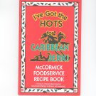 I've Got The Hots For Caribbean Jerk Cookbook McCormick