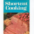 Shortcut Cooking Cookbook Vintage 1969 First Printing Meredith Corporation