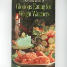 Vintage The Cook Book Of Glorious Eating For Weight Watchers Wesson 1961