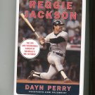 Reggie Jackson Dayn Perry Baseball 9780061562389 First Edition