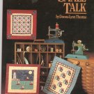Small Talk By Donna Lynn Thomas That Patchwork Place B117 Quilt 0943574749