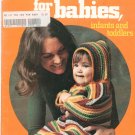 Vintage Crochets For Babies Infants & Toddlers By Columbia Minerva Book 778  1974