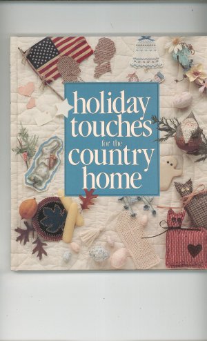 Holiday Touches For The Country Home Leisure Arts Memories In The Making 0942237064