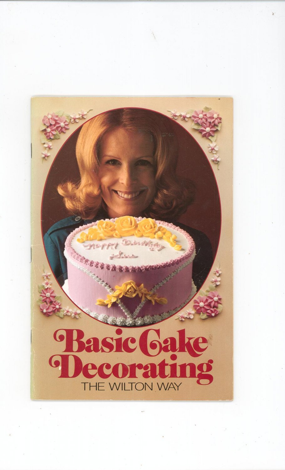 Basic Cake Decorating The Wilton Way Vintage Item