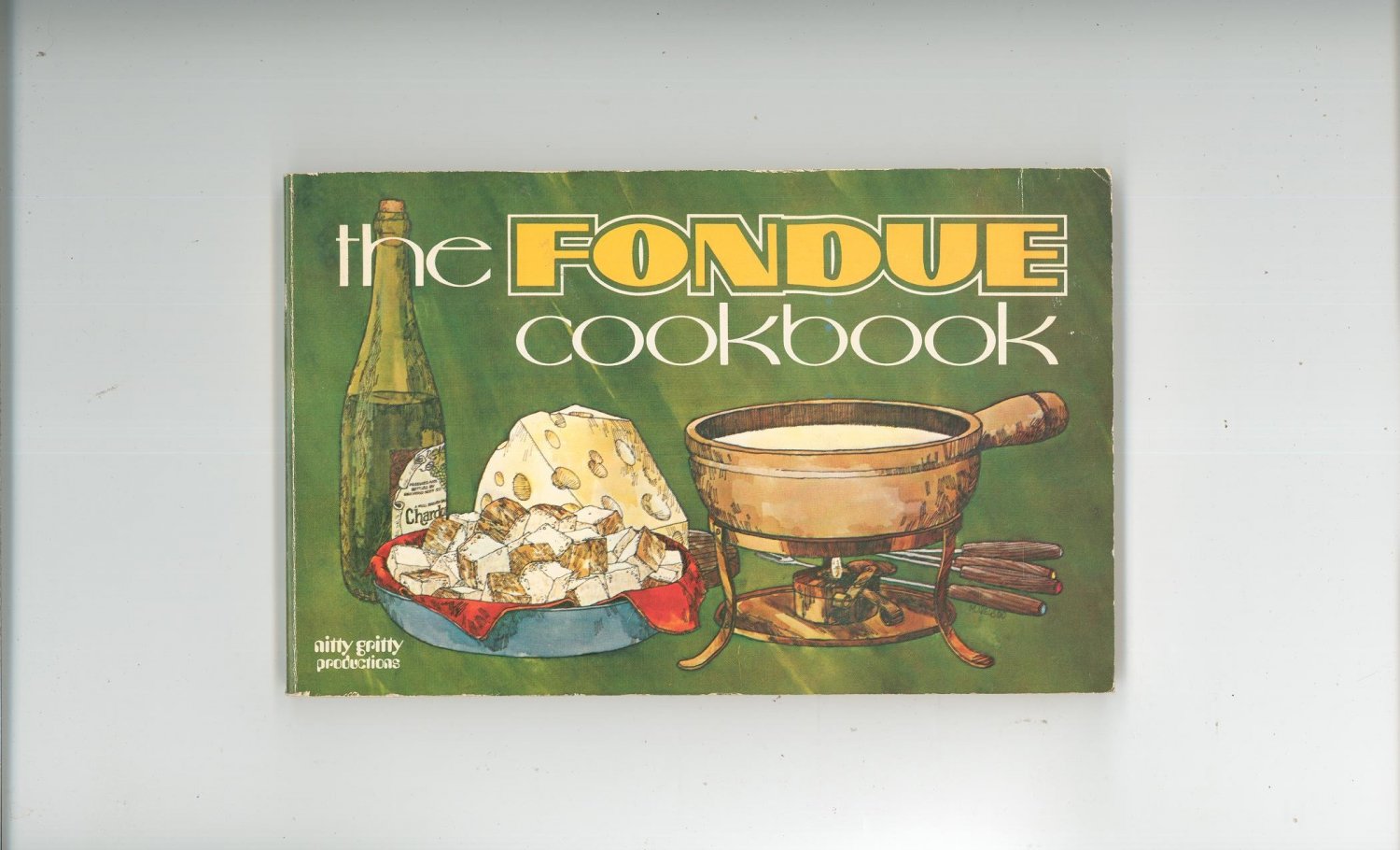 Vintage The Fondue Cookbook By Ed Callahan 0911954015