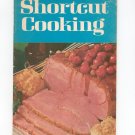 Shortcut Cooking Cookbook Vintage 1969 First Printing Meredith Corporation