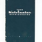 Vintage Your Kelvinator Refrigerator Manual And Recipes Cookbook Model C 7