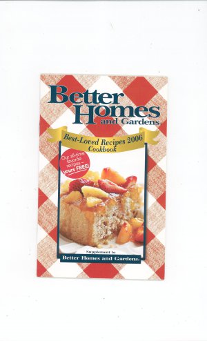 Better Homes And Gardens Best Loved Recipes 2006 Book Cookbook